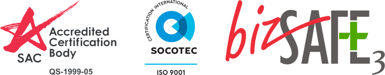 SAC-accredited, ISO 9001 (SOCOTEC), bizSAFE Level 3